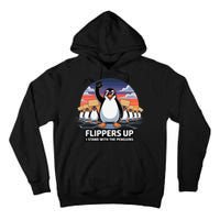 Flippers Up I Stand With Penguins Against Tariffs USA Tall Hoodie