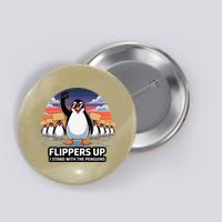 Flippers Up I Stand With Penguins Against Tariffs USA Button