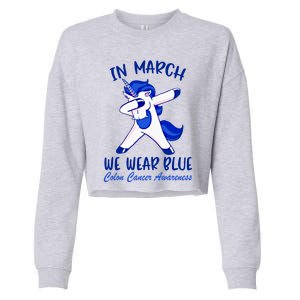 Funny Unicorn In March We Wear Blue Colon Cancer Awareness Gift Cropped Pullover Crew