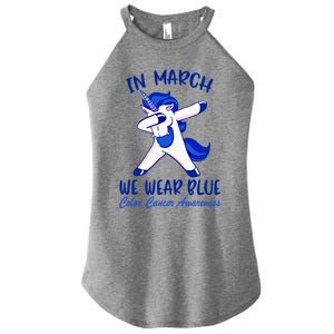 Funny Unicorn In March We Wear Blue Colon Cancer Awareness Gift Women's Perfect Tri Rocker Tank