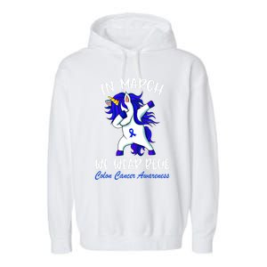 Funny Unicorn In March We Wear Blue Colon Cancer Awareness Meaningful Gift Garment-Dyed Fleece Hoodie