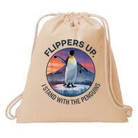 Flippers Up I Stand With The Penguins Drawstring Bag