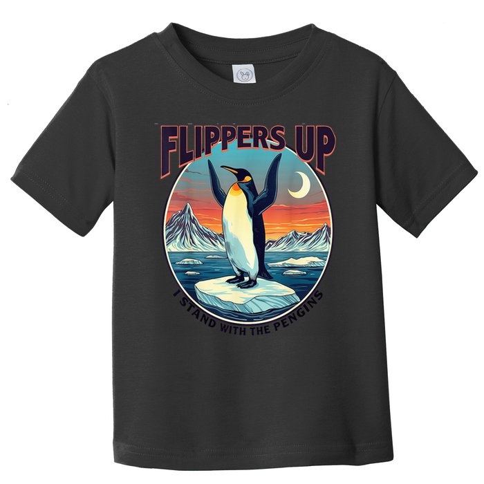 Flippers Up I Stand With The Penguins Toddler T-Shirt
