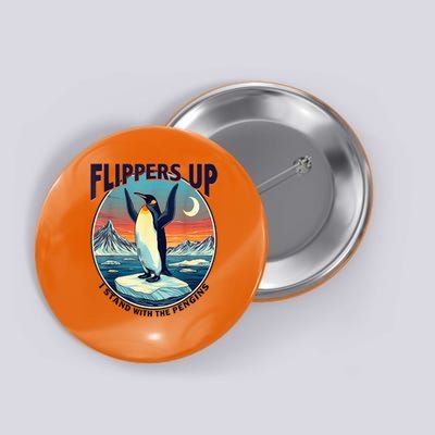 Flippers Up I Stand With The Penguins Button