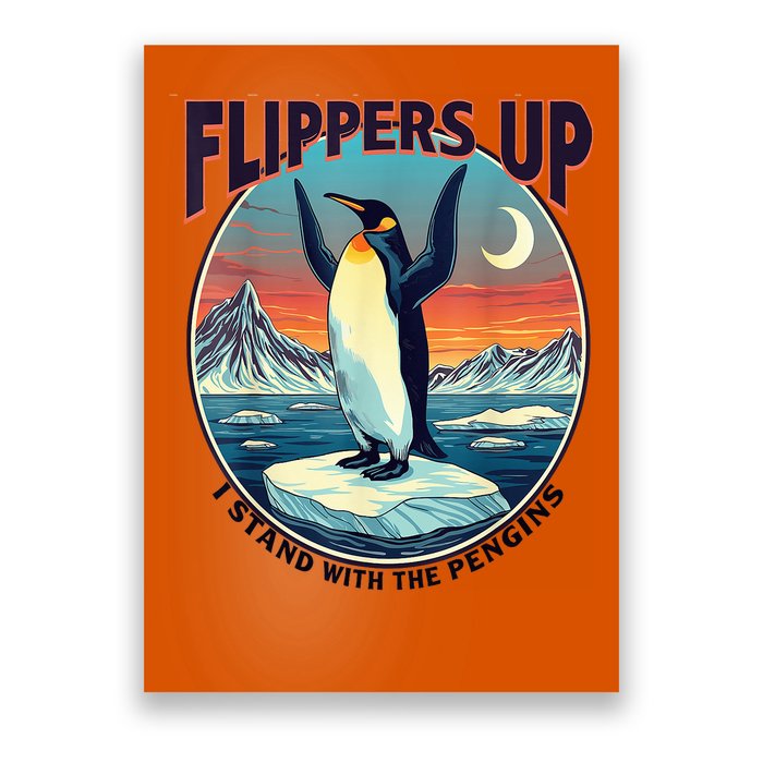 Flippers Up I Stand With The Penguins Poster