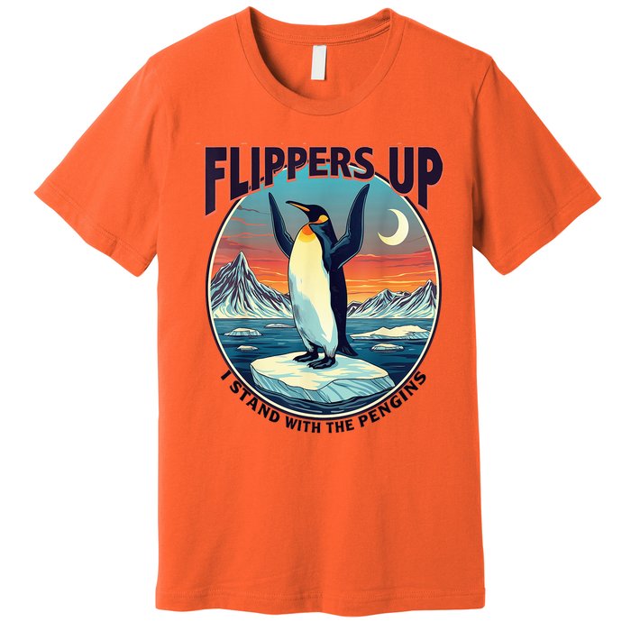 Flippers Up I Stand With The Penguins Premium T-Shirt