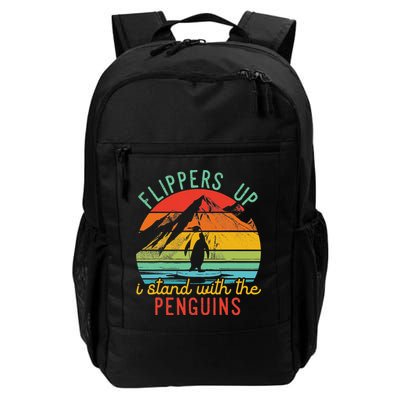 Flippers Up I Stand With The Penguins Funny Penguin Daily Commute Backpack