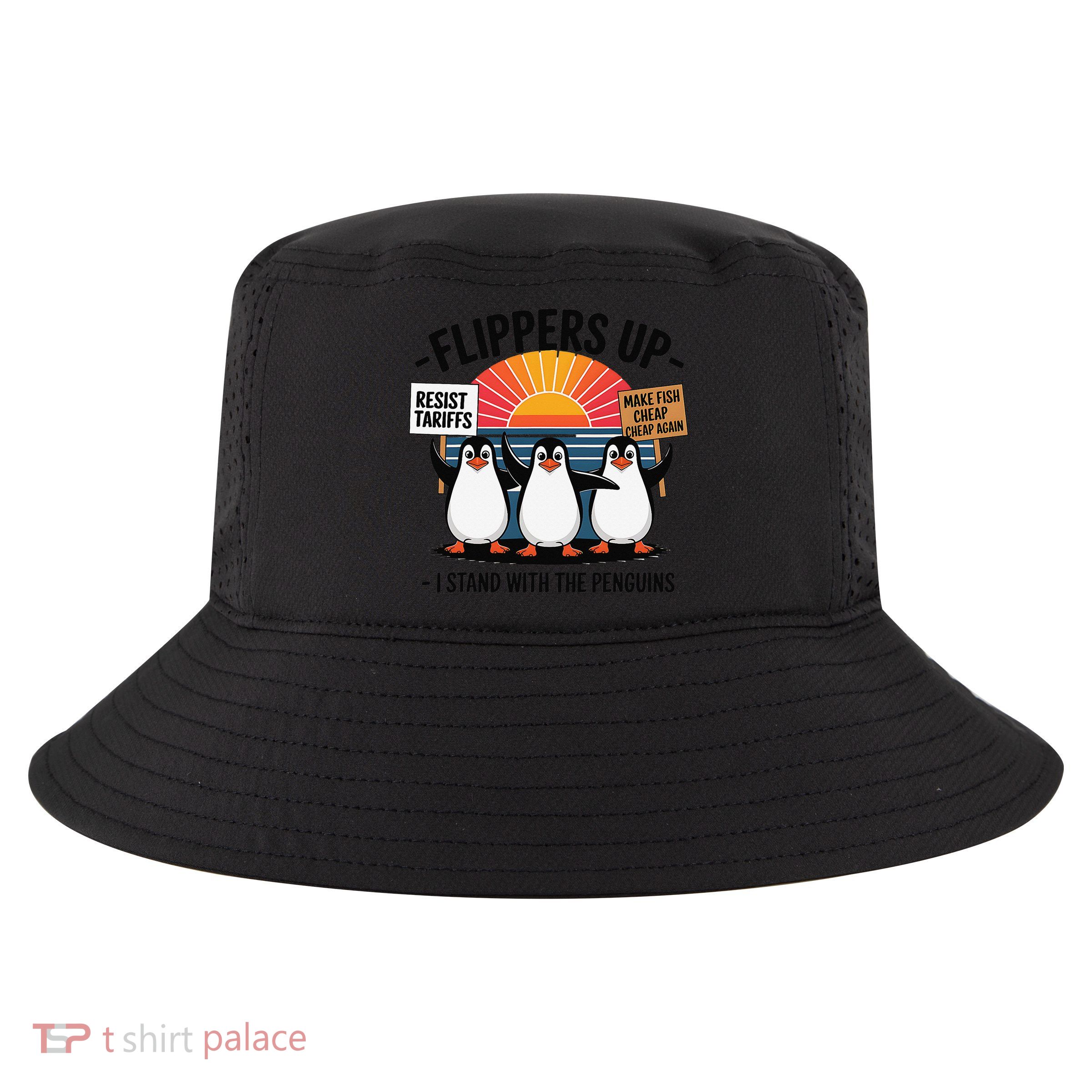 Flippers Up I Stand With Penguins Against Tariffs USA Cool Comfort Performance Bucket Hat