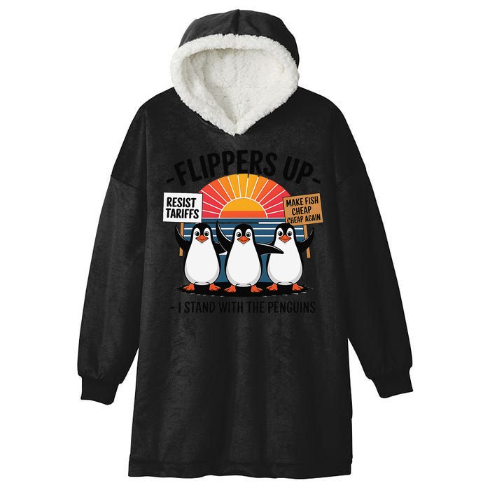 Flippers Up I Stand With Penguins Against Tariffs USA Hooded Wearable Blanket