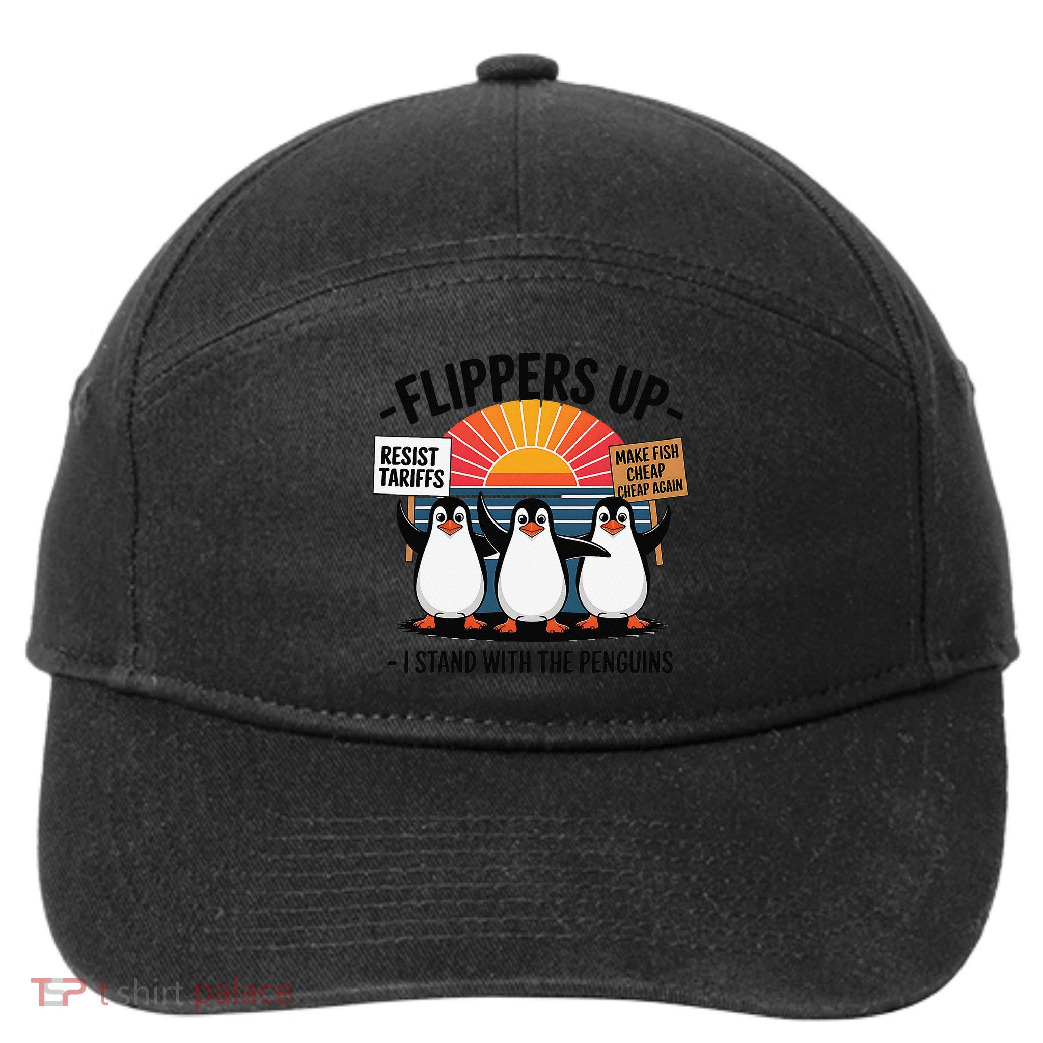 Flippers Up I Stand With Penguins Against Tariffs USA 7-Panel Snapback Hat