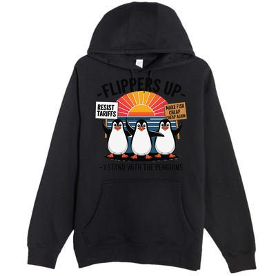 Flippers Up I Stand With Penguins Against Tariffs USA Premium Pullover Hoodie