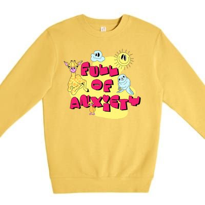 Full Of Anxiety Premium Crewneck Sweatshirt