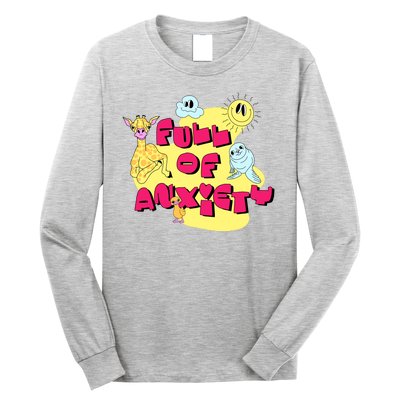 Full Of Anxiety Long Sleeve Shirt