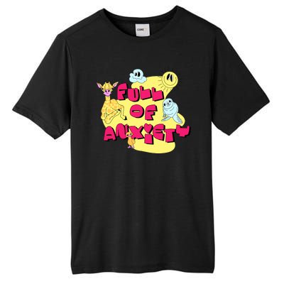 Full Of Anxiety Tall Fusion ChromaSoft Performance T-Shirt