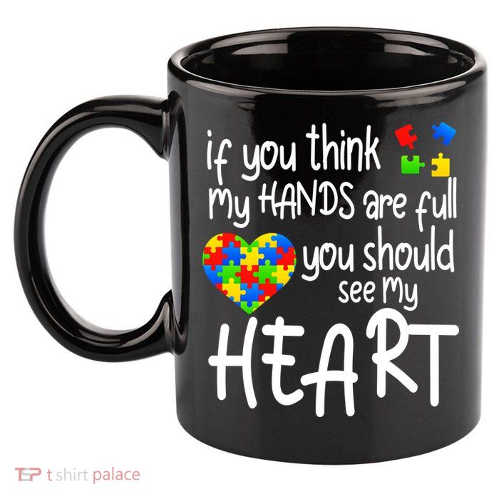 Full Of Heart Autism Parent 11oz C Handle Ceramic Mug