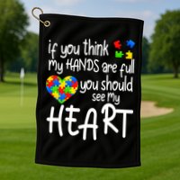 Full Of Heart Autism Parent Golf Towel
