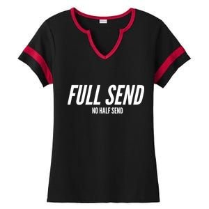 Full Send No Half Sends Ladies Halftime Notch Neck Tee