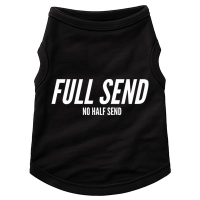 Full Send No Half Sends Doggie Tank