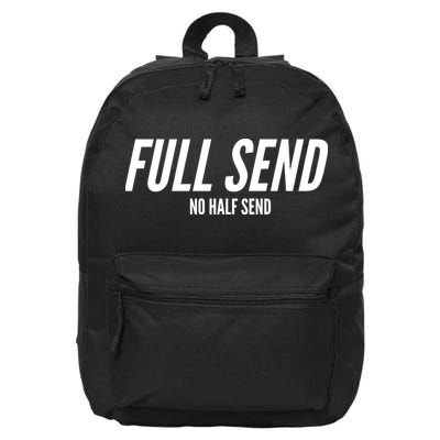 Full Send No Half Sends 16 in Basic Backpack