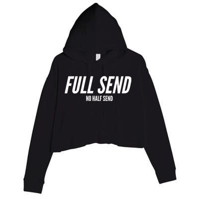 Full Send No Half Sends Crop Fleece Hoodie