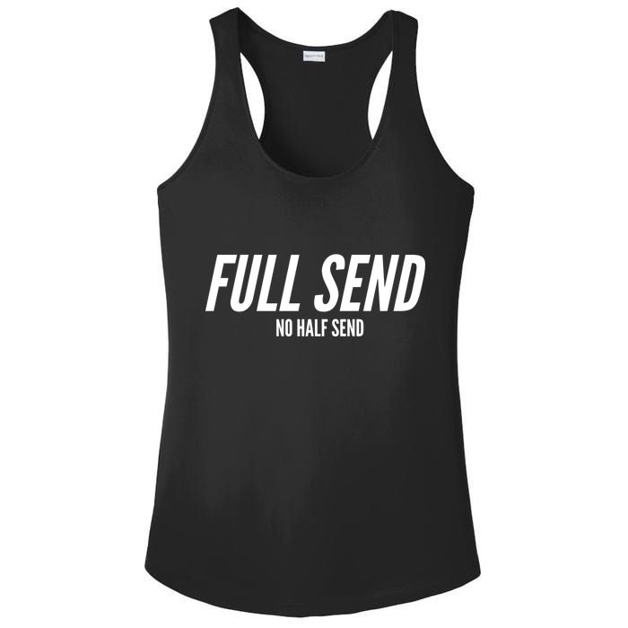 Full Send No Half Sends Ladies PosiCharge Competitor Racerback Tank