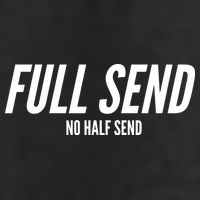 Full Send No Half Sends Trucker Hat