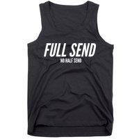 Full Send No Half Sends Tank Top