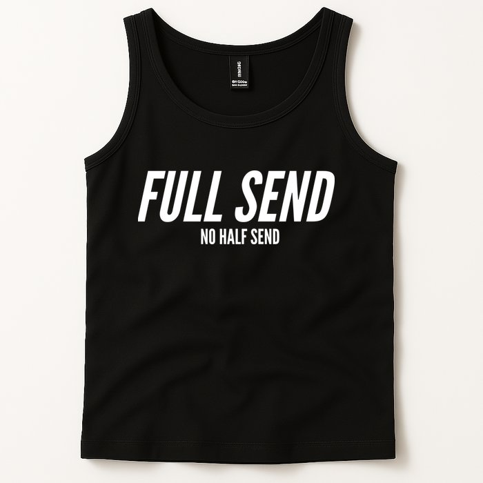 Full Send No Half Sends Tank Top
