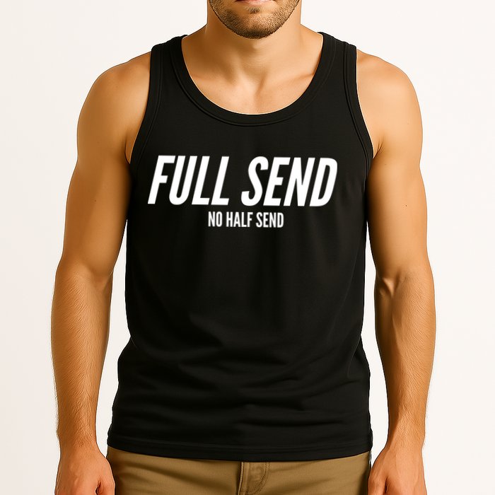 Full Send No Half Sends Tank Top