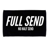 Full Send No Half Sends Microfiber Hand Towel