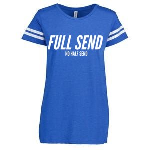 Full Send No Half Sends Enza Ladies Jersey Football T-Shirt