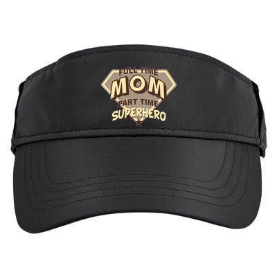 Full Time Mom Part Time Superhero Adult Drive Performance Visor