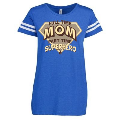 Full Time Mom Part Time Superhero Enza Ladies Jersey Football T-Shirt