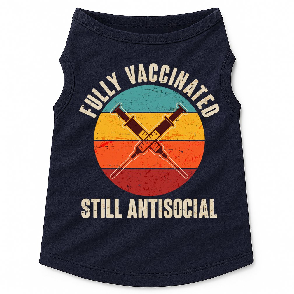 Fully Vaccinated Still Antisocial Vintage Doggie Tank