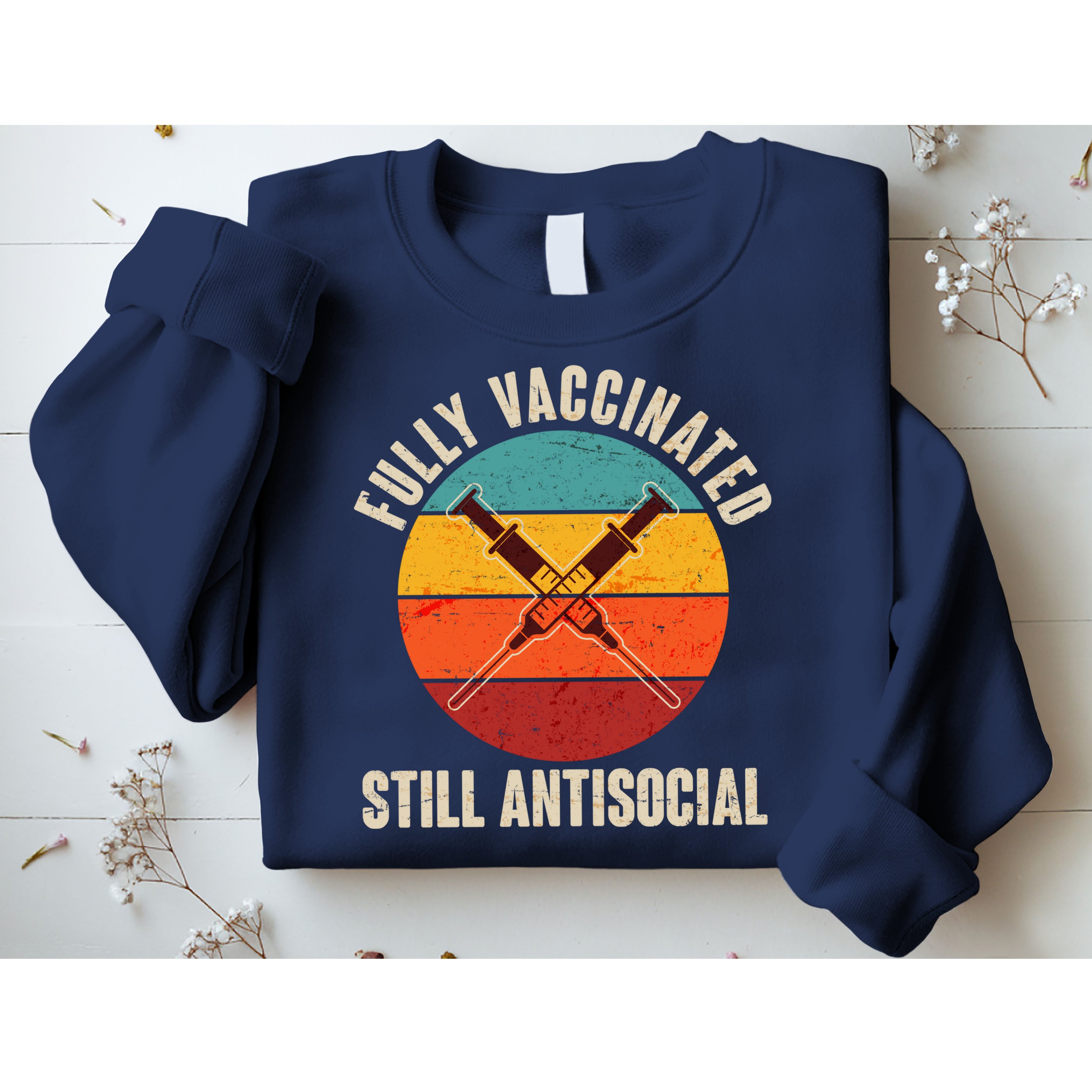 Fully Vaccinated Still Antisocial Vintage Sweatshirt