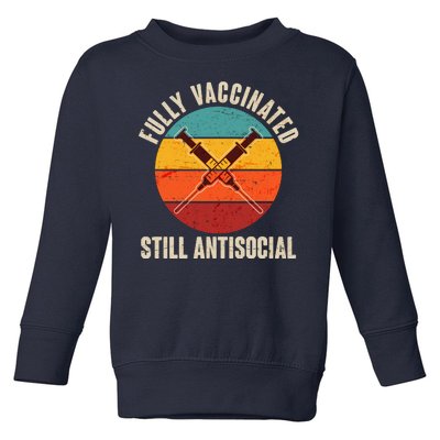 Fully Vaccinated Still Antisocial Vintage Toddler Sweatshirt