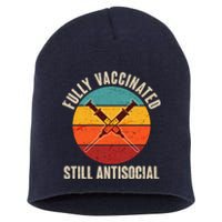 Fully Vaccinated Still Antisocial Vintage Short Acrylic Beanie