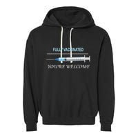 Fully Vaccinated You're Welcome Garment-Dyed Fleece Hoodie