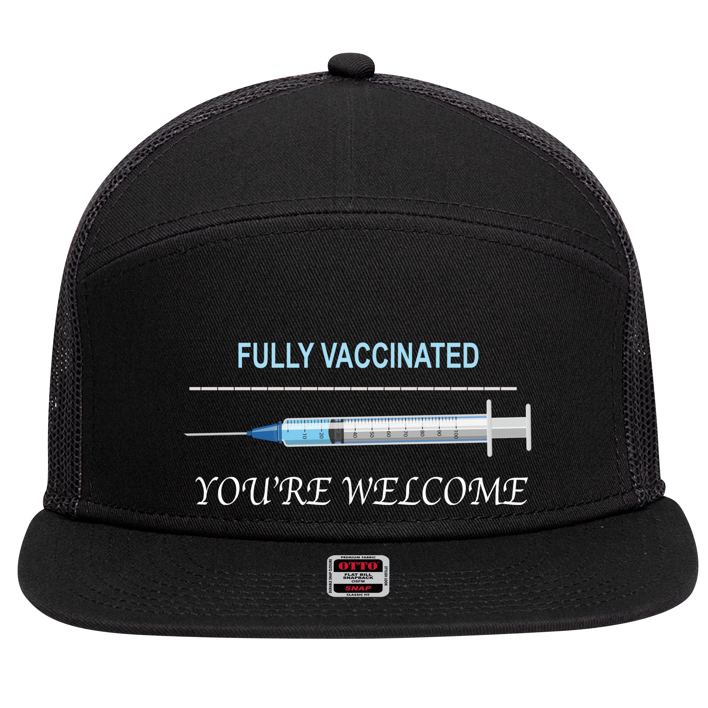 Fully Vaccinated You're Welcome 7 Panel Mesh Trucker Snapback Hat