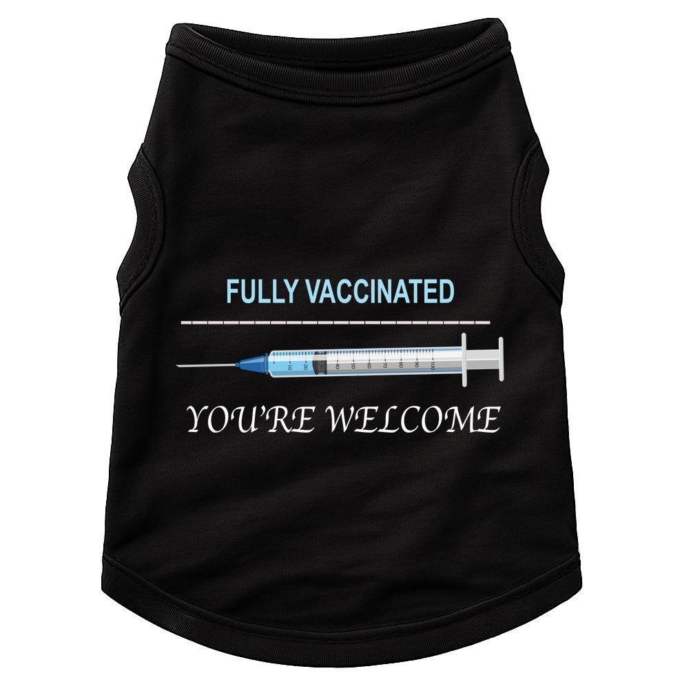 Fully Vaccinated You're Welcome Doggie Tank