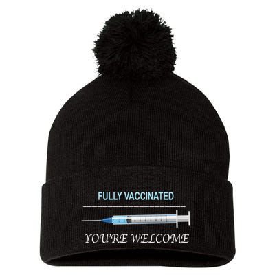 Fully Vaccinated You're Welcome Pom Pom 12in Knit Beanie