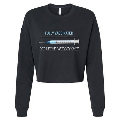 Fully Vaccinated You're Welcome Cropped Pullover Crew