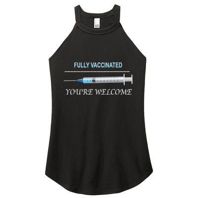 Fully Vaccinated You're Welcome Women's Perfect Tri Rocker Tank