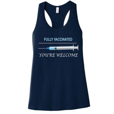 Fully Vaccinated You're Welcome Women's Racerback Tank