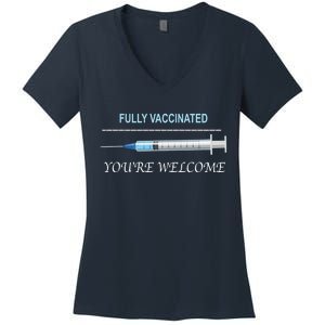 Fully Vaccinated You're Welcome Women's V-Neck T-Shirt