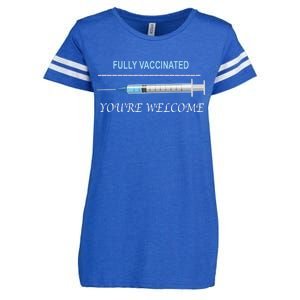 Fully Vaccinated You're Welcome Enza Ladies Jersey Football T-Shirt