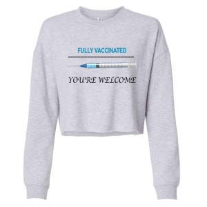 Fully Vaccinated You're Welcome Cropped Pullover Crew