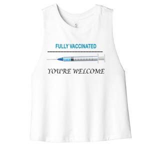 Fully Vaccinated You're Welcome Women's Racerback Cropped Tank