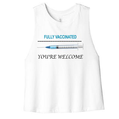 Fully Vaccinated You're Welcome Women's Racerback Cropped Tank