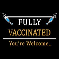 Fully Vaccinated You're Welcome Funny Pandemic Backpack